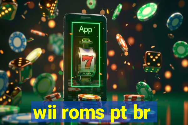 wii roms pt br